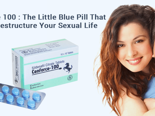 Cenforce 100: The Little Blue Pill That Can Restructure Your Sexual&nbsp;Life